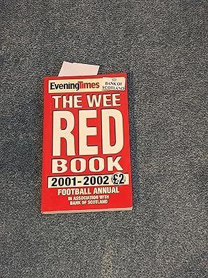 Seller image for The Wee Red Book. 2000-2001 Football Annual for sale by East Kent Academic
