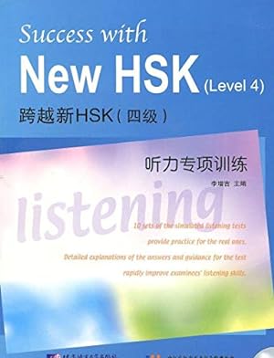 Bild des Verkufers fr Success with New HSK (Level 4): 10 Sets of simulated Listening Tests zum Verkauf von WeBuyBooks
