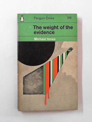 Seller image for The weight of the evidence for sale by Cotswold Internet Books