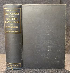 Jamieson's Dictionary of the Scottish Language Abridged By J. Johnstone and revised and Enlarged ...