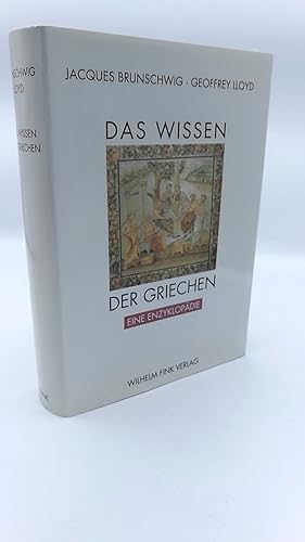 Das Wissen der Griechen Eine Enzyklopädie