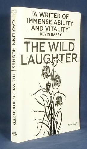 The Wild Laughter *First Edition, Uncorrcted Proof Copy*