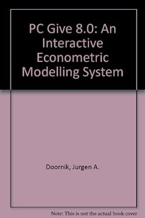 Seller image for PC Give 8.0: An Interactive Econometric Modelling System for sale by WeBuyBooks
