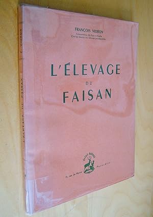 L'élevage du faisan