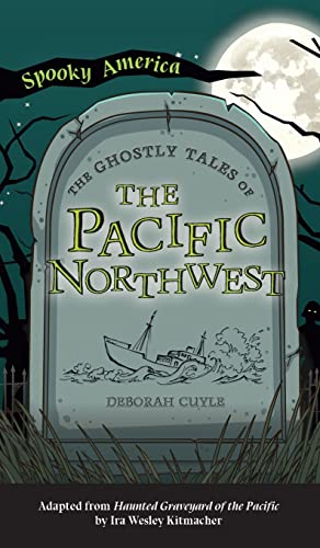 Immagine del venditore per Ghostly Tales of the Pacific Northwest (Spooky America) venduto da WeBuyBooks