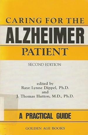 Bild des Verkufers fr Caring for the Alzheimer Patient: A Practical Guide zum Verkauf von WeBuyBooks