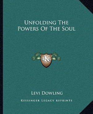 Bild des Verkufers fr Unfolding The Powers Of The Soul zum Verkauf von WeBuyBooks
