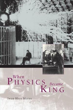 Seller image for When Physics Became King for sale by WeBuyBooks