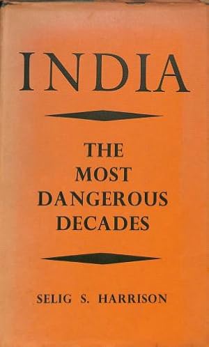 Bild des Verkufers fr India: The Most Dangerous Decades (Princeton Legacy Library, 2233) zum Verkauf von WeBuyBooks