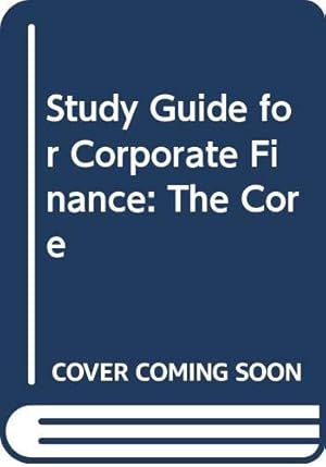 Imagen del vendedor de Study Guide for Corporate Finance: The Core a la venta por WeBuyBooks