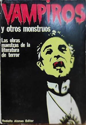 Seller image for VAMPIROS Y OTROS MONSTRUOS. Las obras maestras de la literatura de terror for sale by ABACO LIBROS USADOS