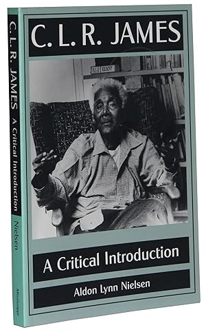 C.L.R. James A Critical Introduction