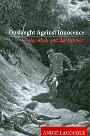 Imagen del vendedor de Onslaught against Innocence: Cain Abel and the Yahwist a la venta por WeBuyBooks