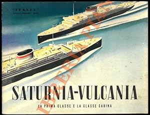 Saturnia - Vulcania. La Prima Classe e la Classe Cabina.