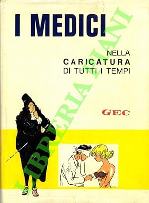 I medici nella caricatura di tutti i tempi.