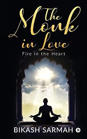 Bild des Verkufers fr The Monk in love: Fire in the Heart zum Verkauf von WeBuyBooks