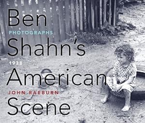 Seller image for Ben Shahn's American Scene: Photographs, 1938 for sale by WeBuyBooks