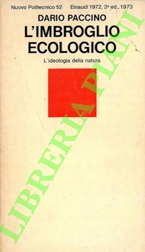 L'imbroglio ecologico. L'ideologia della natura.