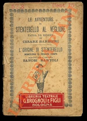 Seller image for Le avventure di Stenterello al Veglione. Farsa da ridere. L'origine di Stenterello. Monologo di Cesare Conti. for sale by Libreria Piani