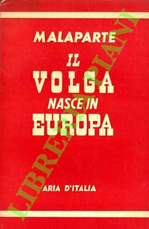 Seller image for Il Volga nasce in Europa. for sale by Libreria Piani