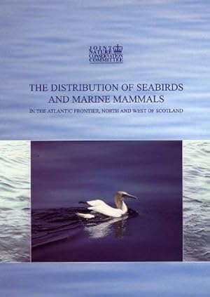 Bild des Verkufers fr The Distribution of Seabirds and Marine Mammals in the Atlantic Frontier, North and West of Scotland zum Verkauf von WeBuyBooks