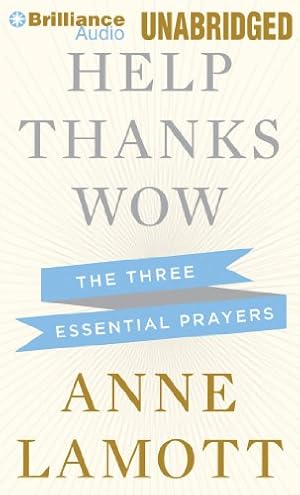 Immagine del venditore per Help, Thanks, Wow: The Three Essential Prayers venduto da WeBuyBooks