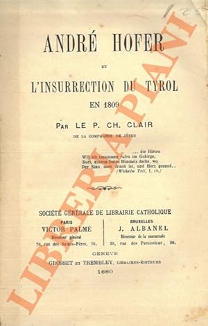 Andrè Hofer et l'insurrection du Tyrol en 1809.