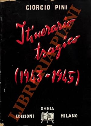 Itinerario tragico (1943-1945).