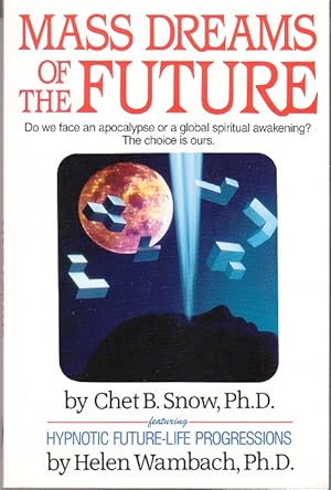 Immagine del venditore per Mass Dreams of the Future. Featuring Hypnotic Future-Life Progressions venduto da Monroe Bridge Books, MABA Member