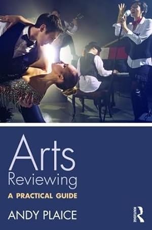 Immagine del venditore per Arts Reviewing: A Practical Guide venduto da WeBuyBooks