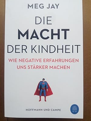 Seller image for Die Macht der Kindheit - Wie negative Erfahrungen uns strker machen for sale by Versandantiquariat Jena