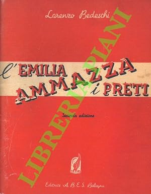 Bild des Verkufers fr L'Emilia ammazza i preti. zum Verkauf von Libreria Piani