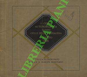 La Corsa Automobilistica Cuneo - Colle della Maddalena. 9 agosto 1925.
