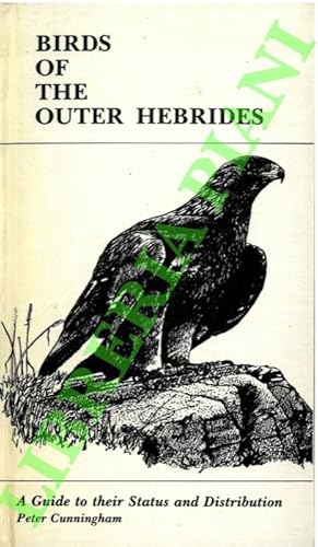 Image du vendeur pour Birds of the Outer Hebrides. A Guide to their Status and Distribution. mis en vente par Libreria Piani