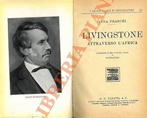 Bild des Verkufers fr Livingstone attraverso l'Africa. zum Verkauf von Libreria Piani