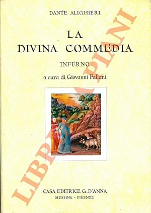 La Divina Commedia. Inferno. A cura di Giovanni Fallani.