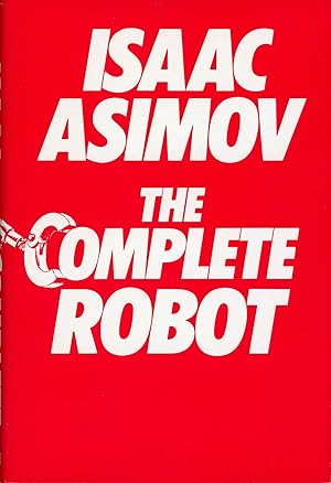 Imagen del vendedor de THE COMPLETE ROBOT a la venta por Currey, L.W. Inc. ABAA/ILAB