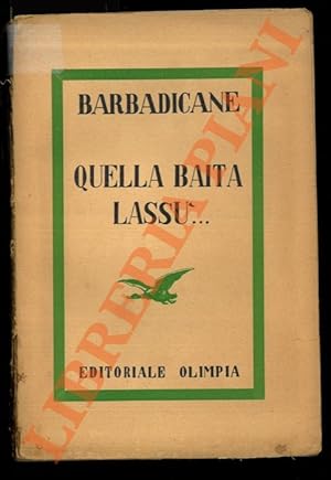 Quella baita lassù.