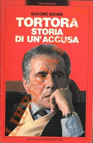 Tortora. Storia di un'accusa.