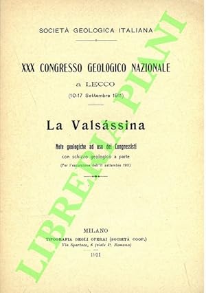 La Valsassina. Note geologiche. (XXX Congresso Geologico nazionale a Lecco).