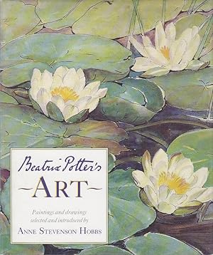 Beatrix Potter's Art: Paintings and Drawings [1st Edition]