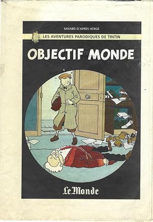 Bild des Verkufers fr Les Aventures Parodiques de Tintin : Objectif Monde. zum Verkauf von Librairie Victor Sevilla
