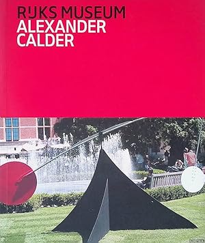 Seller image for Alexander Calder in het Rijksmuseum = Alexander Calder at the Rijksmuseum for sale by Klondyke