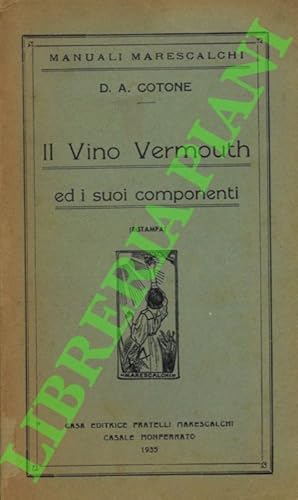 Il vino vermouth ed i suoi componenti.