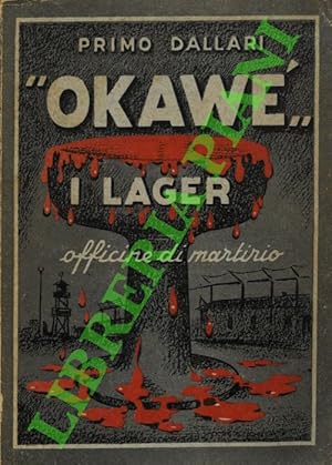  Okawé . I  Lager  officine di martirio.