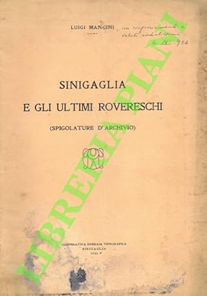 Sinigaglia e gli ultimi rovereschi. Spigolature d'archivio.