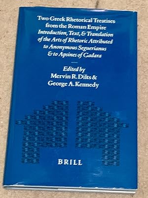 Two Greek Rhetorical Treatises from the Roman Empire: Introduction, Text, and Translation of the ...