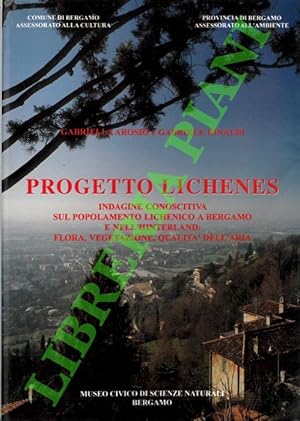 Progetto Lichenes. Indagine conoscitiva sul popolamento lichenico a Bergamo e nell'Hinterland: fl...