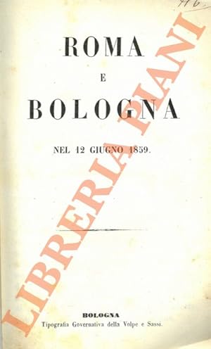 Roma e Bologna nel 12 Giugno 1859.