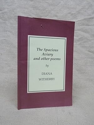 Imagen del vendedor de THE SPACIOUS AVIARY AND OTHER POEMS. [ SIGNED BY AND WITH A LETTER FROM THE AUTHOR] a la venta por Gage Postal Books